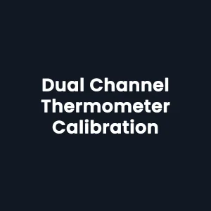 Dual Channel Thermometer Calibration