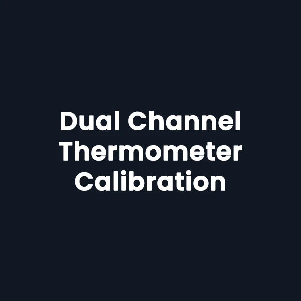 Dual Channel Thermometer Calibration