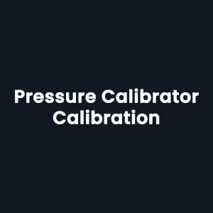 Pressure Calibrator Calibration