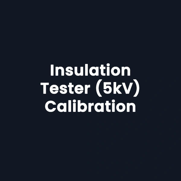 Insulation Testers (5KV) Calibration