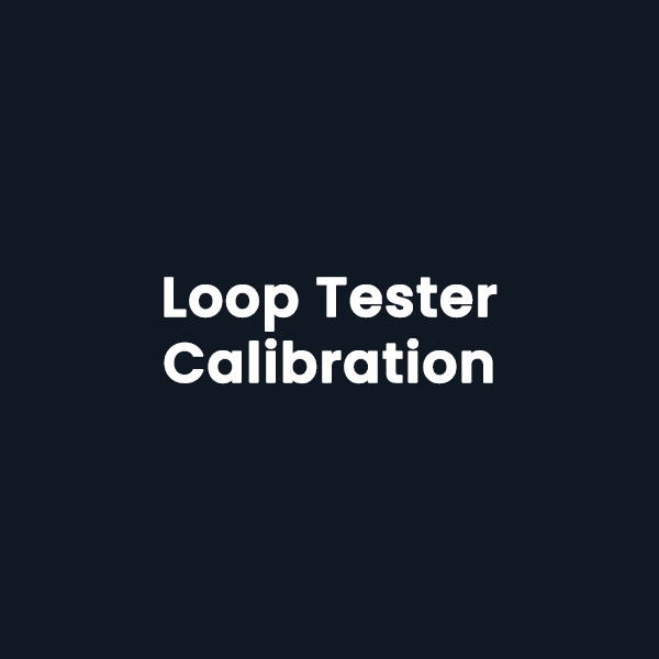 Loop Tester Calibration