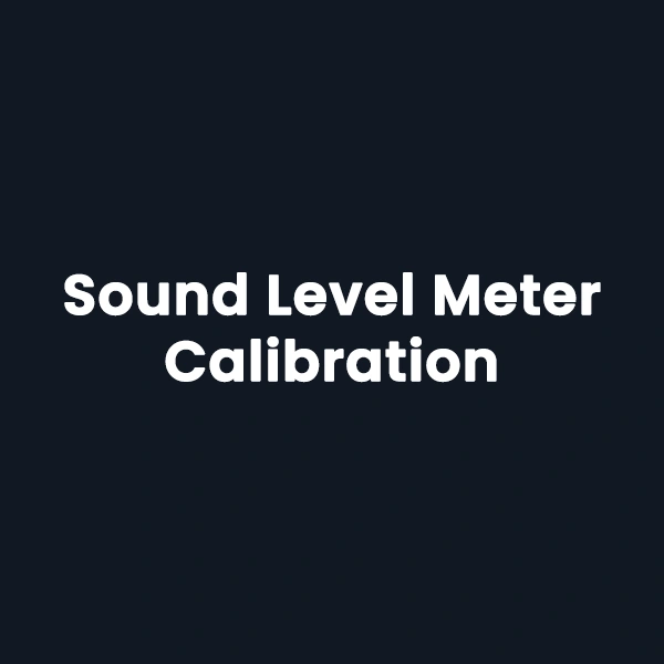 Sound Level Meter Calibration